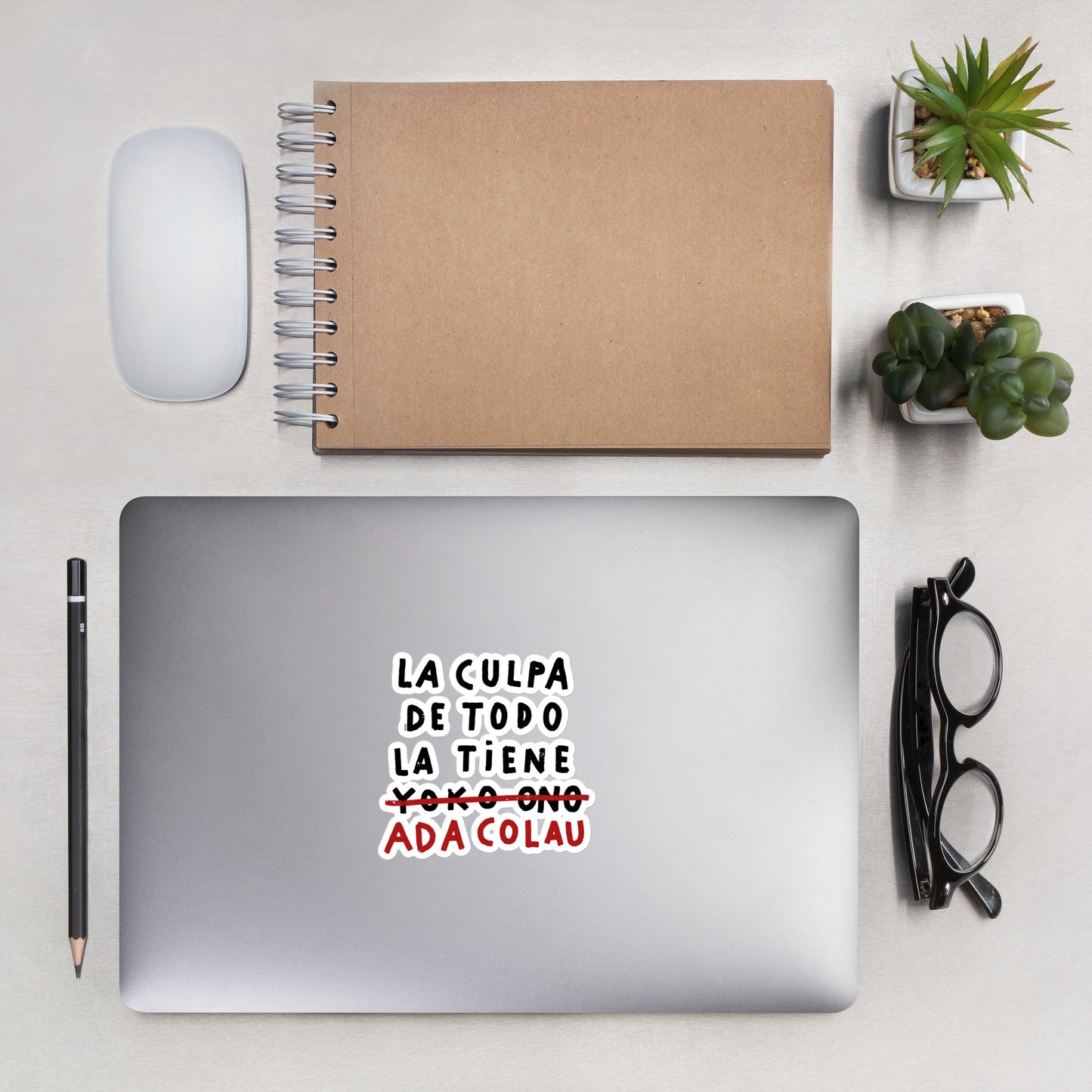 Pegatinas "La culpa de todo la tiene Ada Colau"